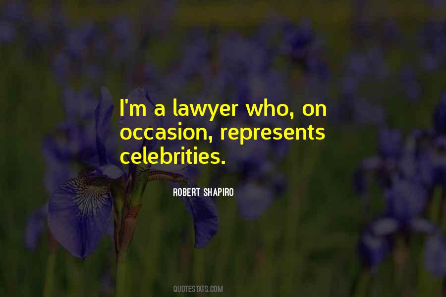 Robert Shapiro Quotes #629832