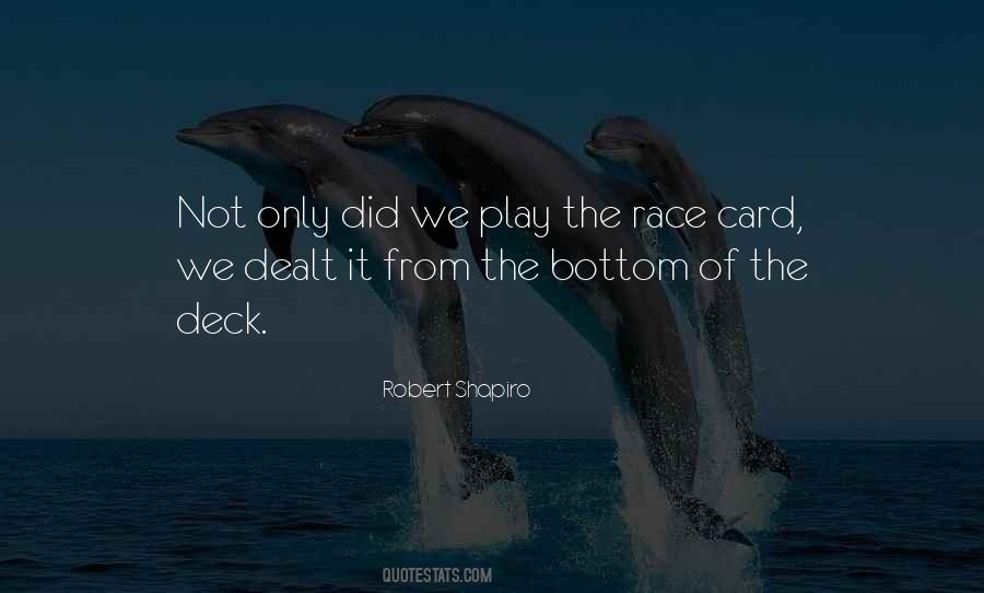 Robert Shapiro Quotes #727417