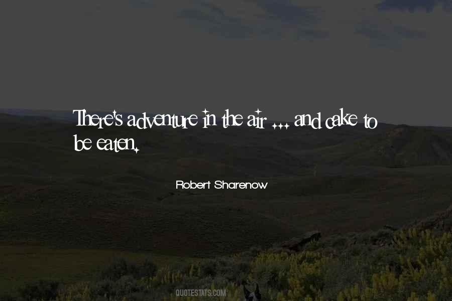 Robert Sharenow Quotes #518298