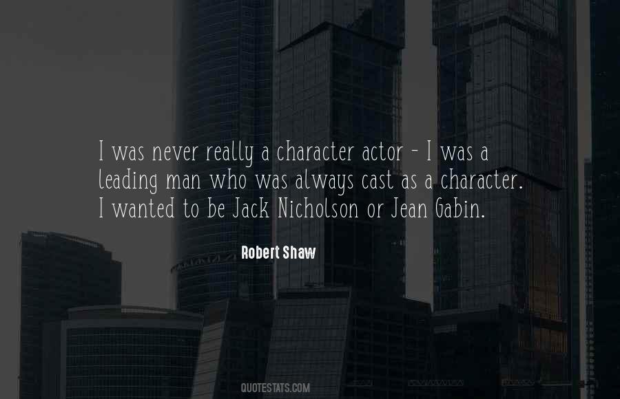 Robert Shaw Quotes #1579051