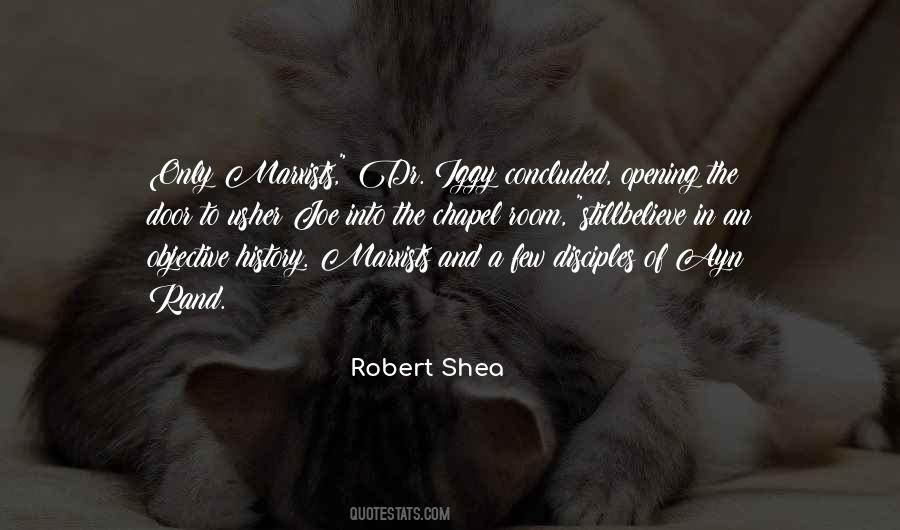 Robert Shea Quotes #1086168