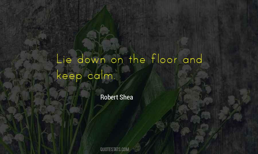 Robert Shea Quotes #1409999