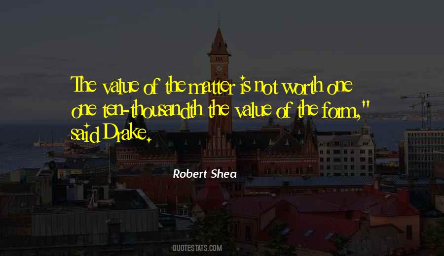 Robert Shea Quotes #1736351