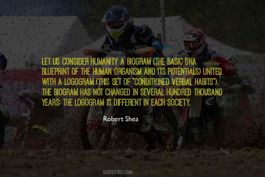 Robert Shea Quotes #1748233