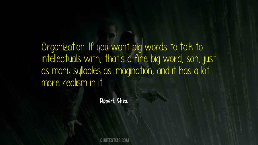 Robert Shea Quotes #726685