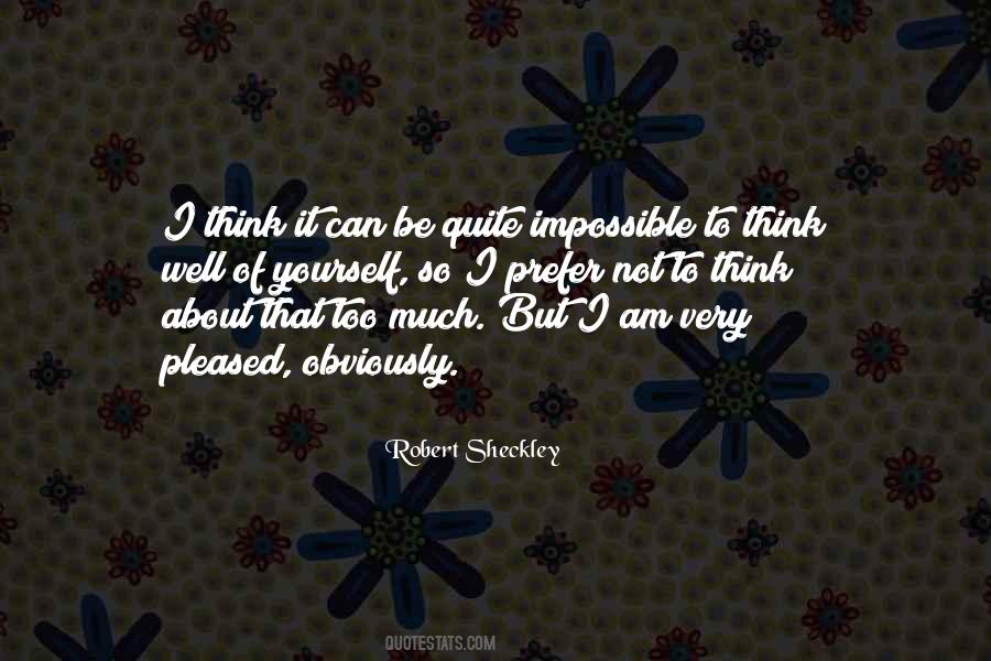 Robert Sheckley Quotes #1070954