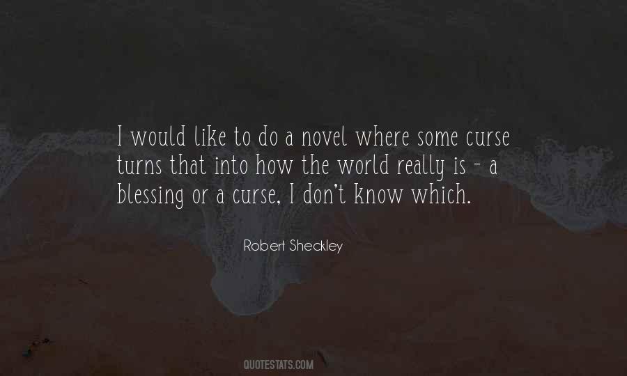 Robert Sheckley Quotes #1214354