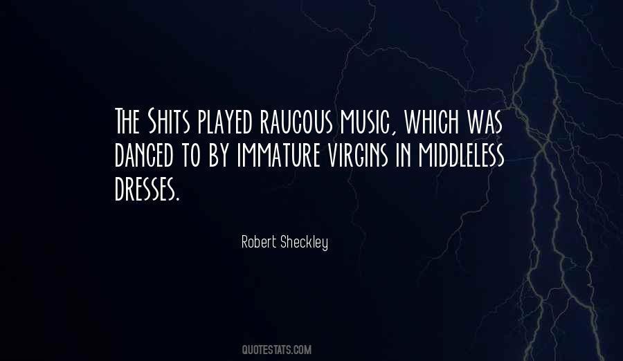 Robert Sheckley Quotes #1676000