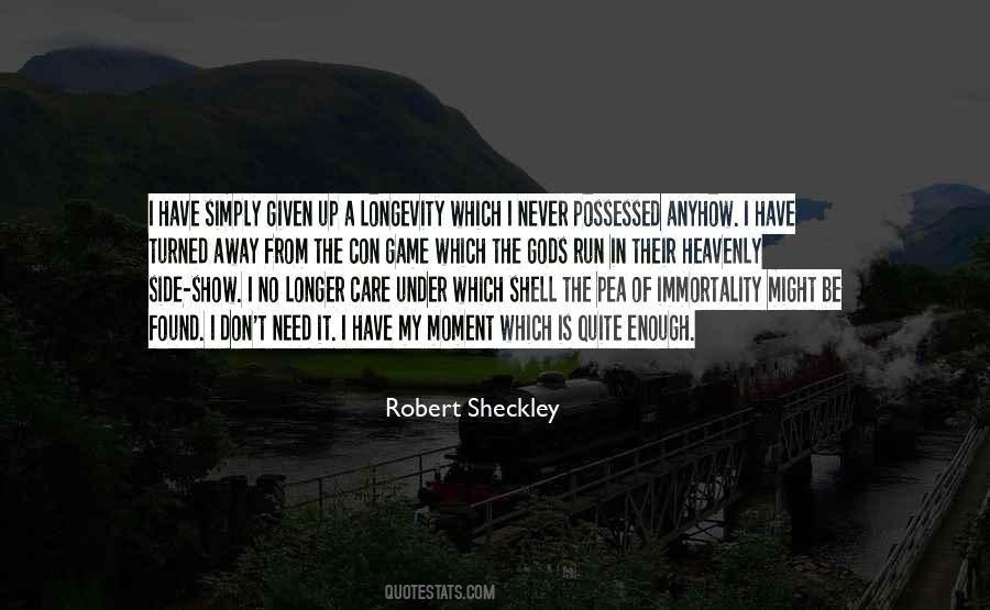 Robert Sheckley Quotes #1868266