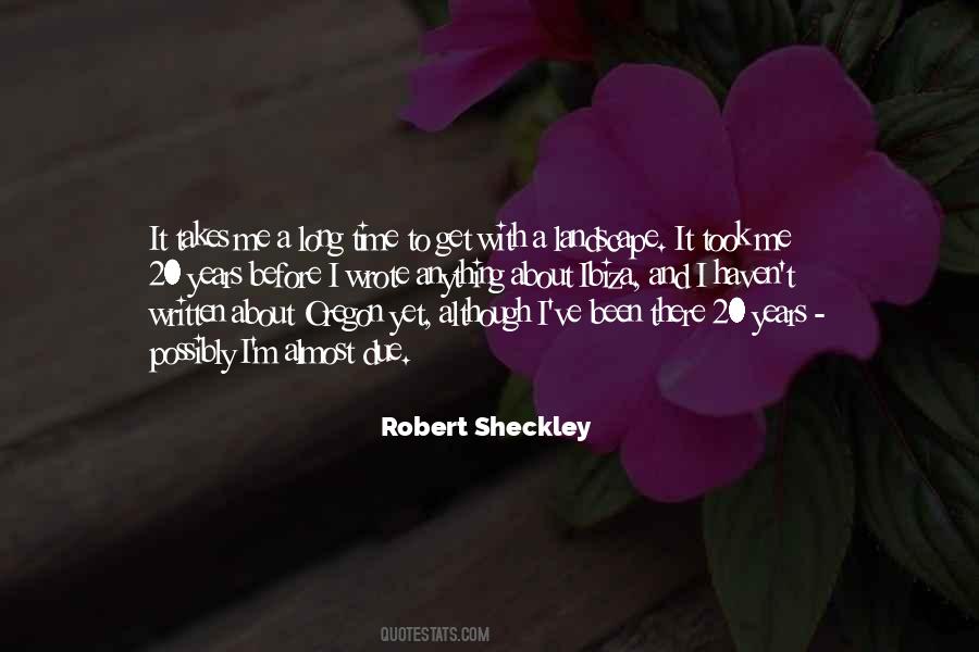 Robert Sheckley Quotes #369920