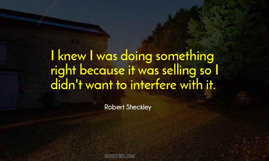 Robert Sheckley Quotes #443283