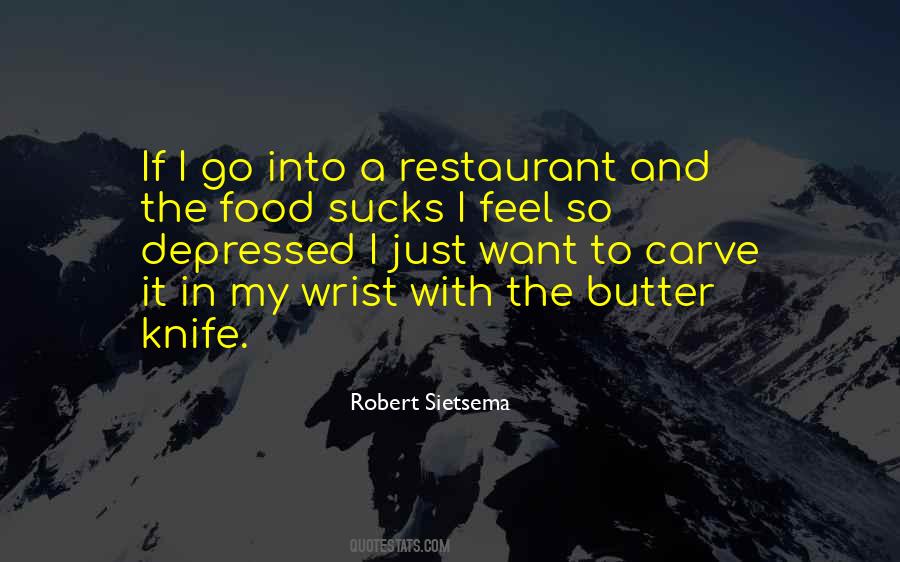 Robert Sietsema Quotes #1347443