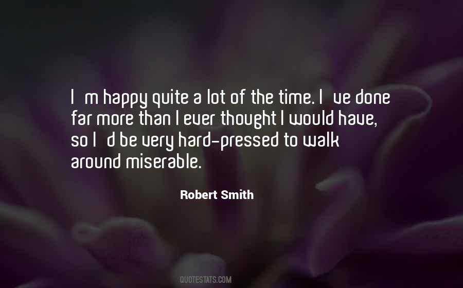 Robert Smith Quotes #1113895