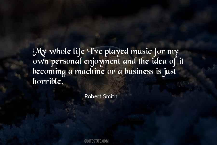 Robert Smith Quotes #1252995