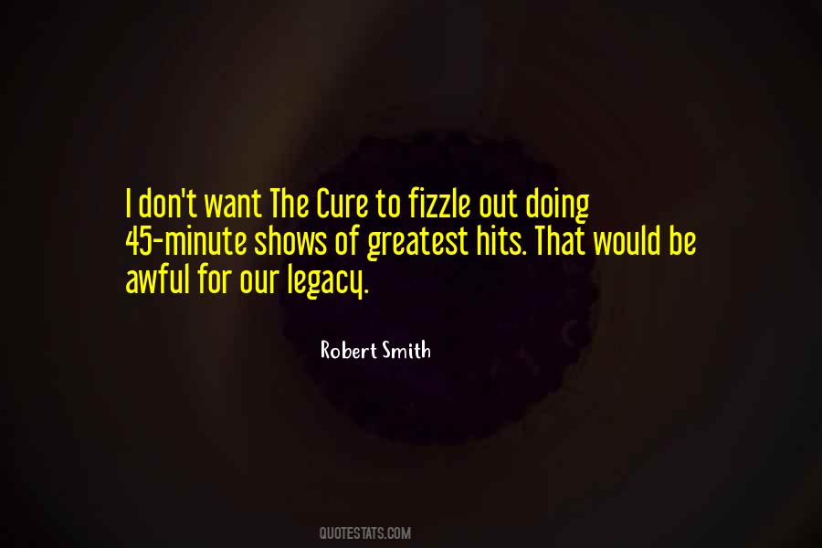 Robert Smith Quotes #1614486