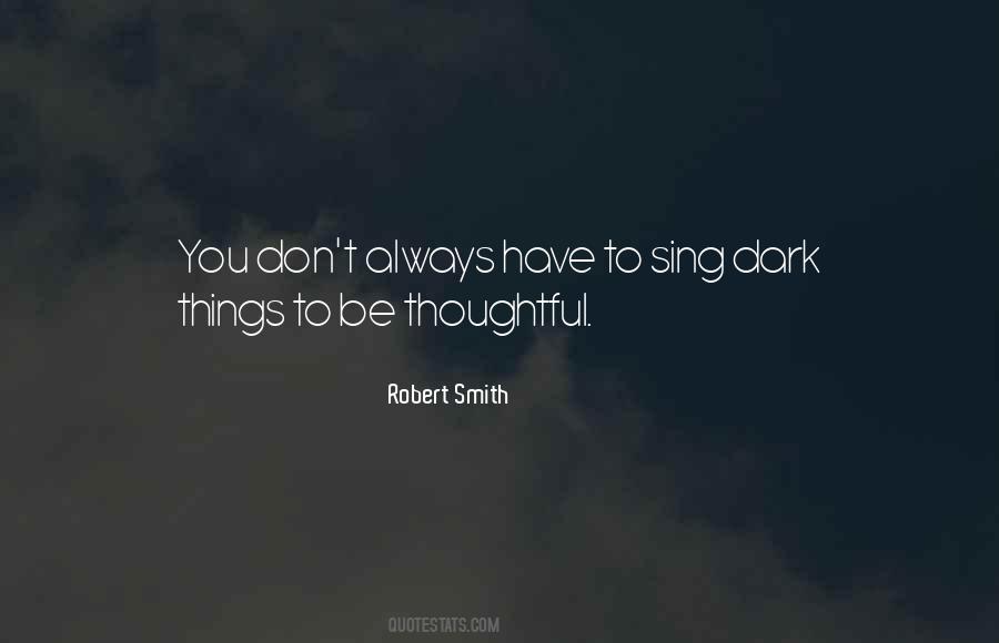 Robert Smith Quotes #253127