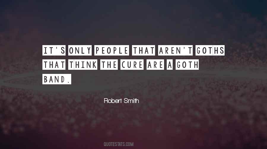 Robert Smith Quotes #865303