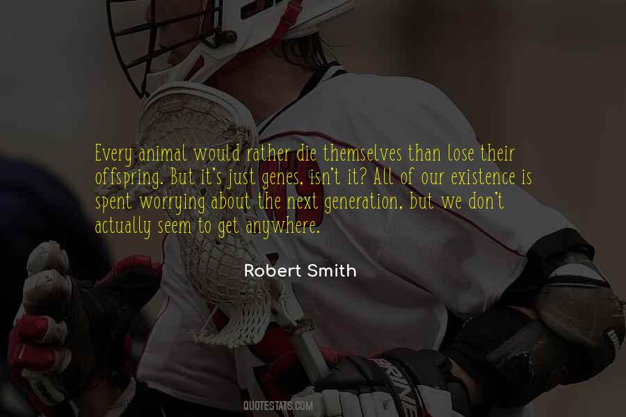 Robert Smith Quotes #999612