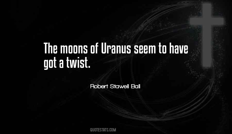 Robert Stawell Ball Quotes #1413762