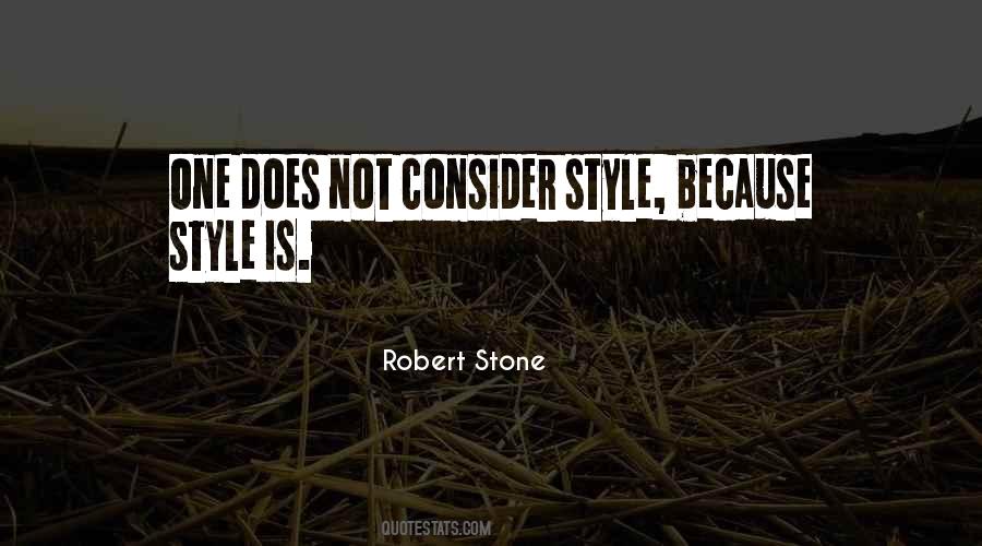 Robert Stone Quotes #1311048