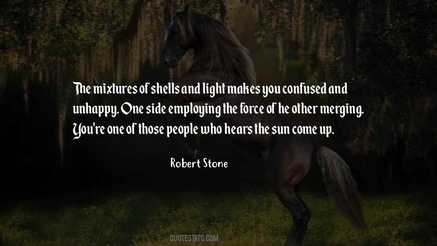 Robert Stone Quotes #570494