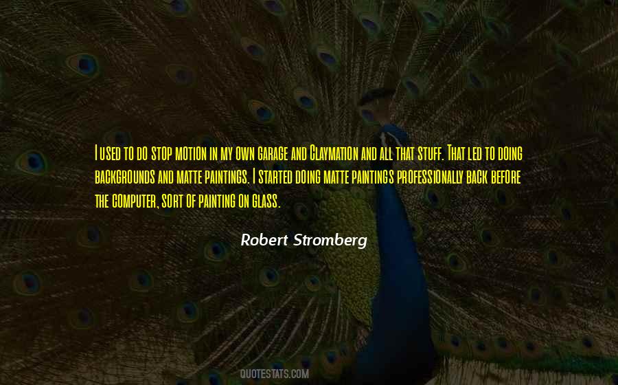 Robert Stromberg Quotes #141060