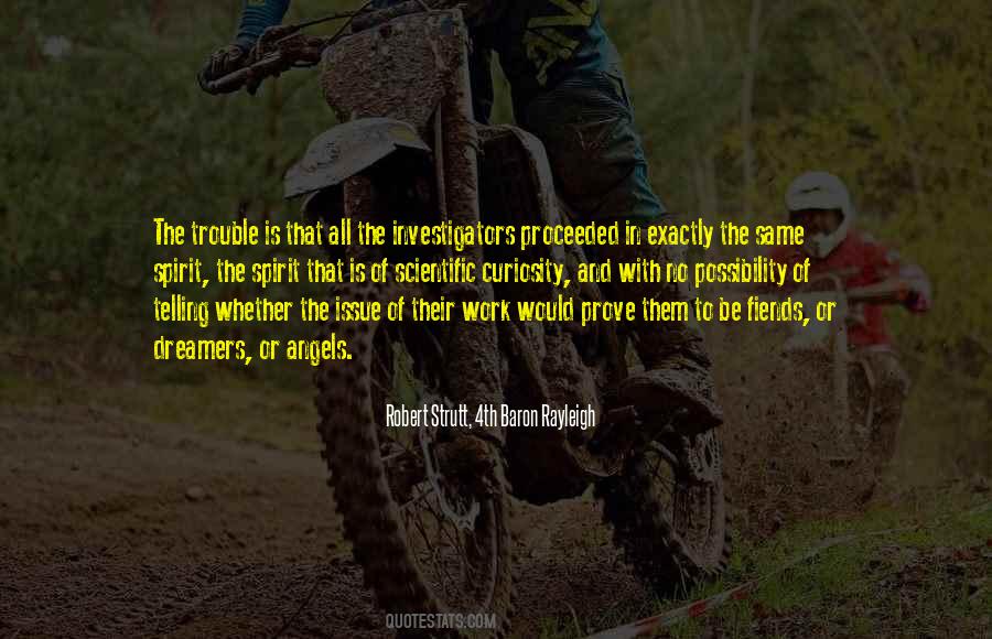 Robert Strutt, 4th Baron Rayleigh Quotes #695593 Robert Strutt, 4th Baron Rayleigh Quotes #695593
