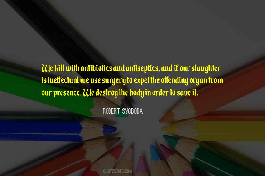 Robert Svoboda Quotes #510787