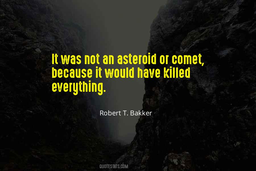 Robert T. Bakker Quotes #1464071