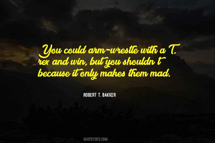 Robert T. Bakker Quotes #912275