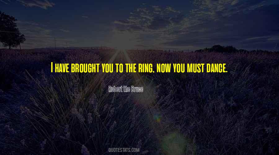 Robert The Bruce Quotes #199511 Robert The Bruce Quotes #199511