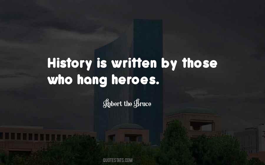 Robert The Bruce Quotes #247490