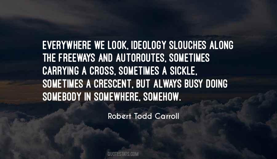 Robert Todd Carroll Quotes #788699