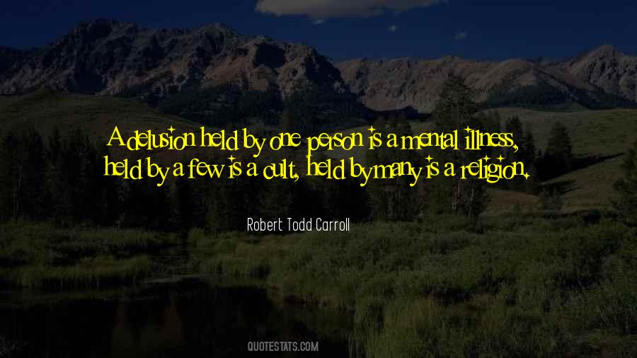 Robert Todd Carroll Quotes #858316