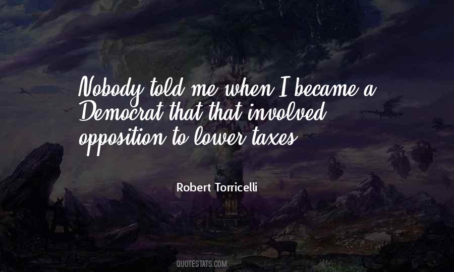 Robert Torricelli Quotes #538661