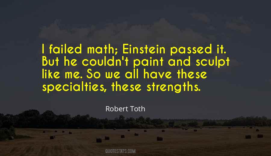 Robert Toth Quotes #1625485