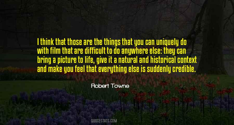 Robert Towne Quotes #1042930