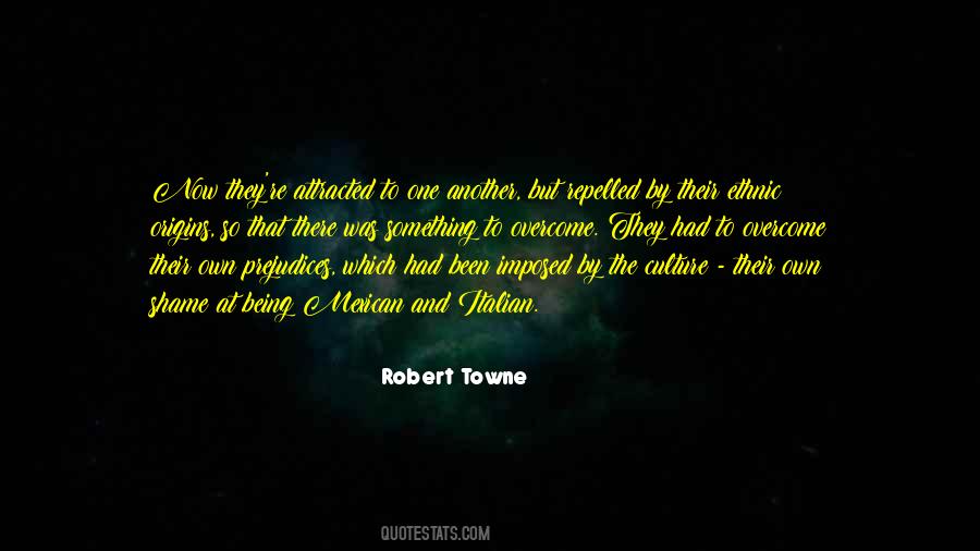 Robert Towne Quotes #1868580