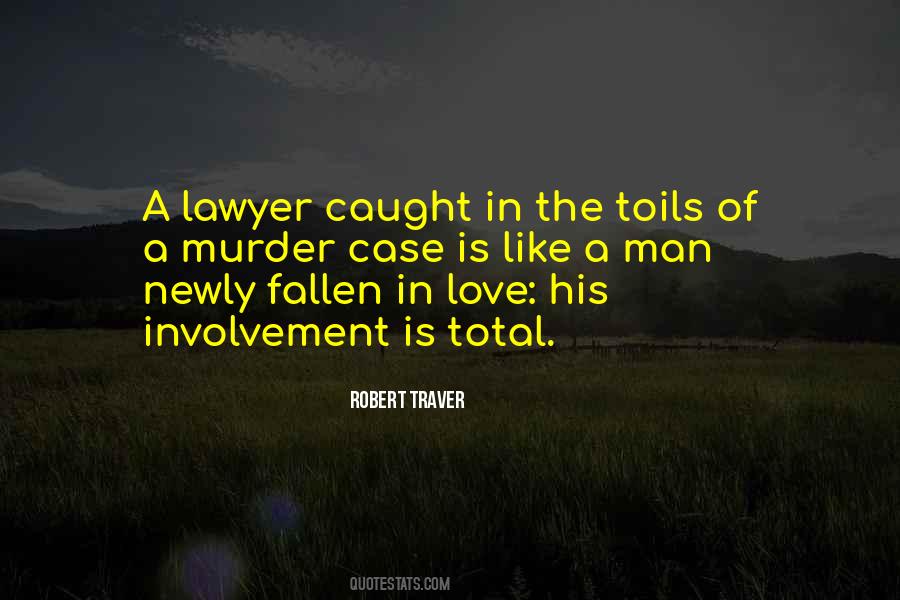 Robert Traver Quotes #75307