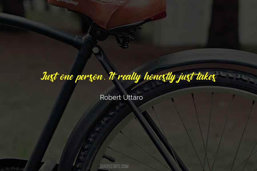 Robert Uttaro Quotes #1672025