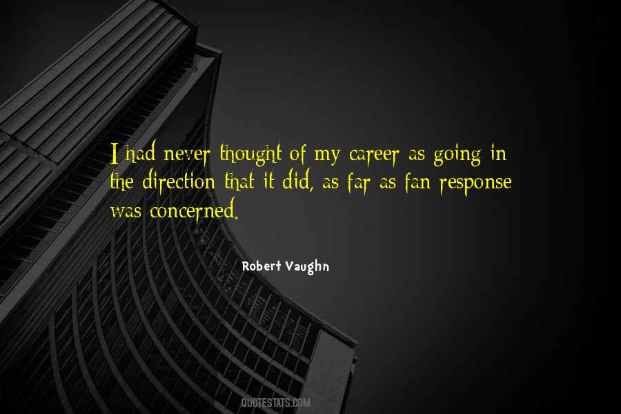 Robert Vaughn Quotes #1222525