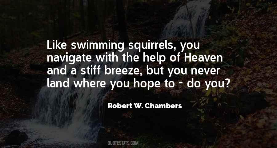 Robert W. Chambers Quotes #1793844