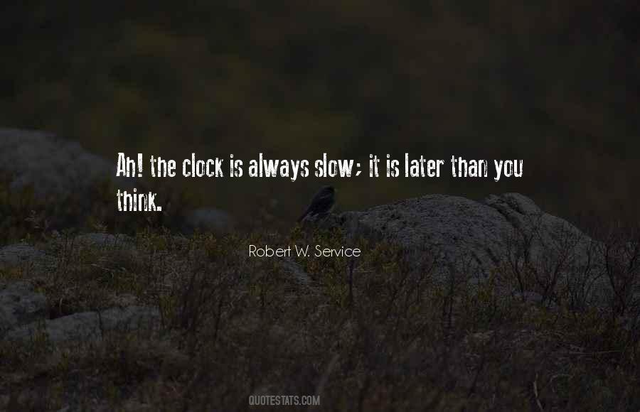 Robert W. Service Quotes #1393449