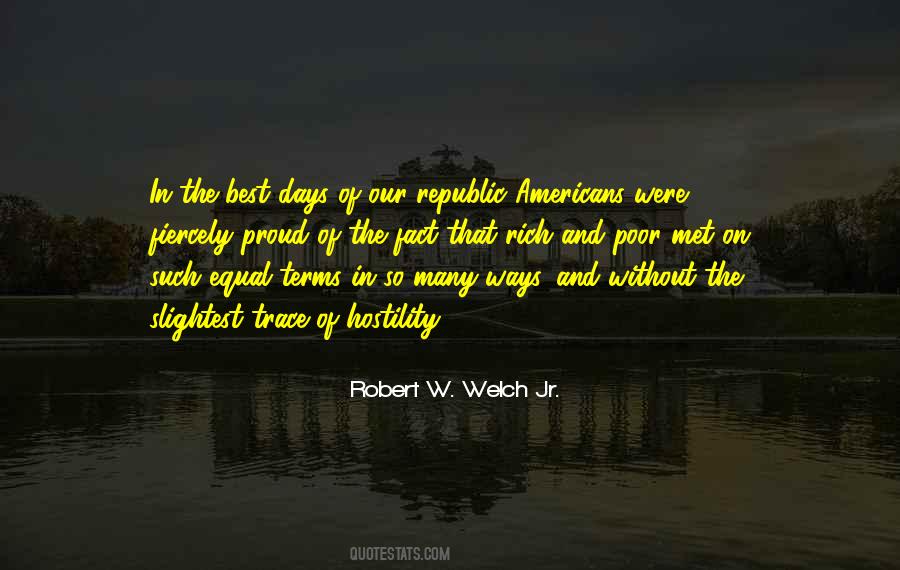 Robert W. Welch Jr. Quotes #1361196