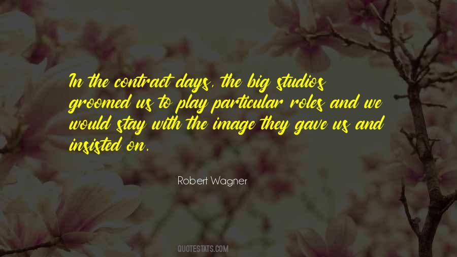 Robert Wagner Quotes #1768518