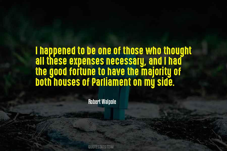 Robert Walpole Quotes #1565335