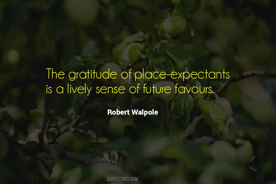 Robert Walpole Quotes #1576117