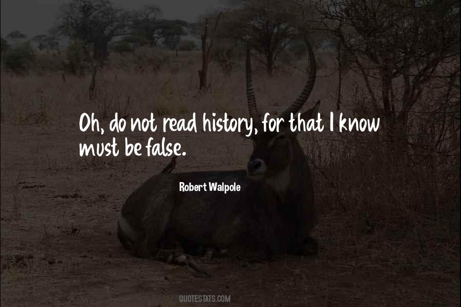 Robert Walpole Quotes #350696