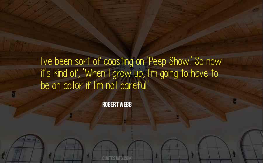 Robert Webb Quotes #1045419