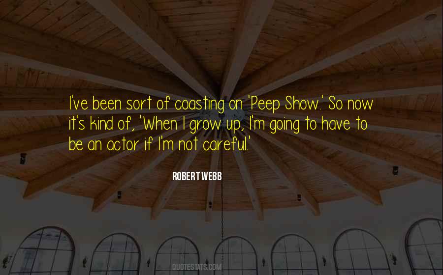 Robert Webb Quotes #1045419